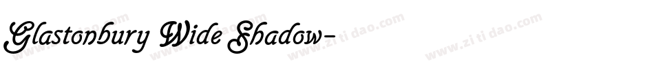 Glastonbury Wide Shadow字体转换